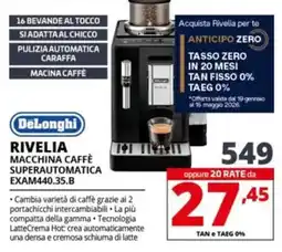 Comet DeLonghi RIVELIA MACCHINA CAFFÈ SUPERAUTOMATICA EXAM440.35.B offerta