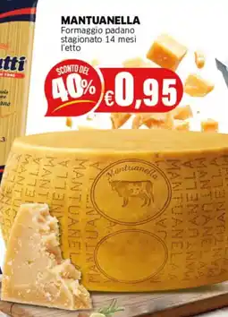 Sigma MANTUANELLA Formaggio padano stagionato 14 mesi offerta