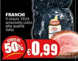 Sigma FRANCHI Il coscio 1924 prosciutto cotto alta qualità offerta