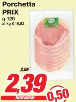 Prix Quality Porchetta PRIX offerta