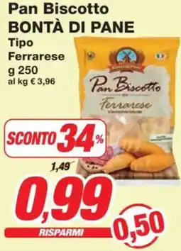 Prix Quality Pan Biscotto BONTÀ DI PANE Tipo Ferrarese offerta