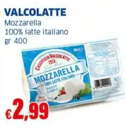 Sigma VALCOLATTE Mozzarella 100% latte italiano offerta