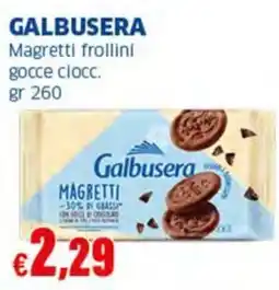 Sigma GALBUSERA Magretti frollini gocce ciocc. offerta