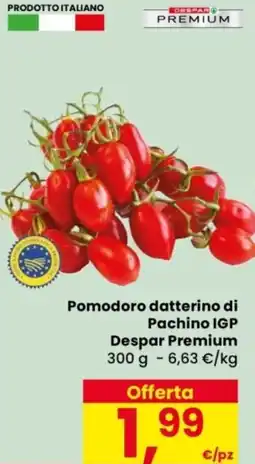 Despar Pomodoro datterino di Pachino IGP Despar Premium offerta