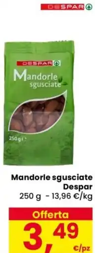 Despar Mandorle sgusciate Despar offerta