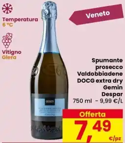 Despar Spumante prosecco Valdobbiadene DOCG extra dry Gemin Despar offerta