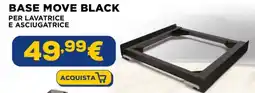 Euronics Base move black per lavatrice e asciugatrice offerta