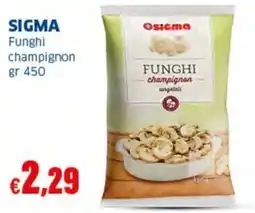 Sigma SIGMA Funghi champignon offerta