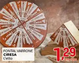 Crai Fontal varrone ciresa offerta