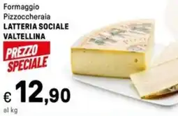 Iper La Grande Formaggio Pizzoccheraia LATTERIA SOCIALE VALTELLINA offerta