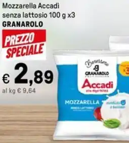 Iper La Grande Mozzarella Accadi senza lattosio GRANAROLO offerta