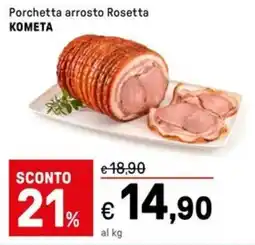 Iper La Grande Porchetta arrosto Rosetta KOMETA offerta