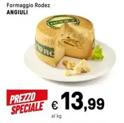 Iper La Grande Formaggio Rodez ANGIULI offerta