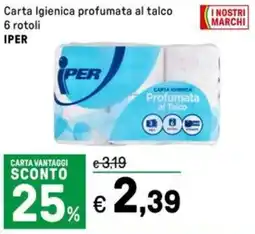 Iper La Grande Carta Igienica profumata al talco 6 rotoli IPER offerta