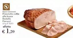 Conad Prosciutto cotto alla brace Rostello Fiorucci offerta