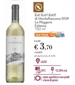 Conad Est! Est!! Est!!! di Montefiascone DOP Le Pòggere Falesco offerta