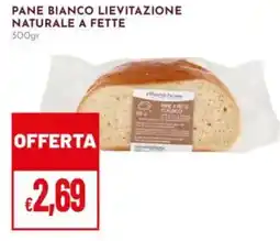 Pan Pane bianco lievitazione NATURALE A FETTE offerta