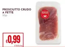 Pan Prosciutto crudo a fette offerta