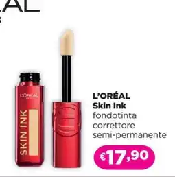 Acqua & Sapone L'ORÉAL Skin Ink offerta
