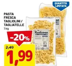 DPiù Pasta fresca tagliolini / tagliatelle offerta
