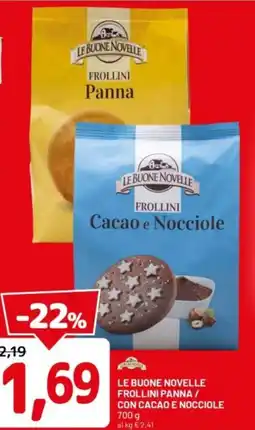 DPiù Le buone novelle frollini panna / con cacao e nocciole offerta