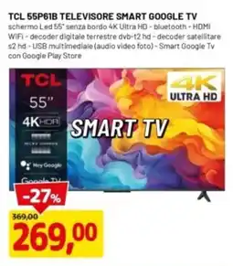 DPiù TCL 55P61B TELEVISORE SMART GOOGLE TV offerta