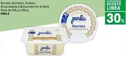 Iper La Grande Burrata, Burratine, Ovoline, Stracciatella o Mozzarella fior di latte PERLA offerta