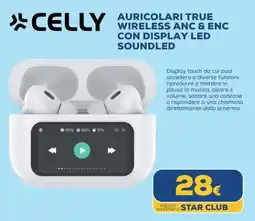 Euronics Celly auricolari true wireless anc & enc con display led offerta