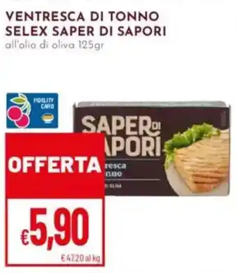 Pan Ventresca di tonno SELEX SAPER DI SAPORI offerta