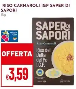 Pan Riso carnaroli IGP SAPER DI SAPORI offerta