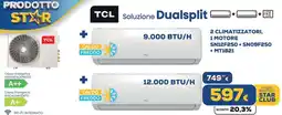 Euronics TCL 2 CLIMATIZZATORI, 1 MOTORE SN12F2S0 + SN09F2S0 + MT1821 offerta