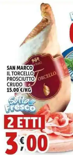Deco Supermercati San marco il torcello prosciutto crudo offerta
