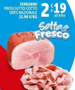 Deco Supermercati Ferrarini prosciutto cotto 100% nazionale offerta