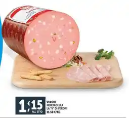 Deco Supermercati Veroni mortadella la "v" di veroni all' etto offerta