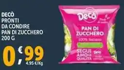 Deco Supermercati Decò pronti da condire pan di zucchero offerta