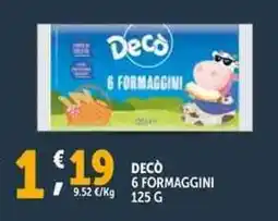 Deco Supermercati Decò 6 formaggini offerta