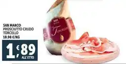 Deco Supermercati San marco prosciutto crudo torcello offerta