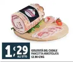 Deco Supermercati Golosità del casale pancetta arrotolata offerta