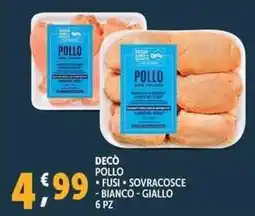Deco Supermercati Deco pollo fusi sovracosce bianco giallo offerta