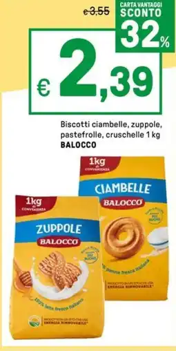 Iper La Grande Biscotti ciambelle, zuppole, pastefrolle, cruschelle BALOCCO offerta