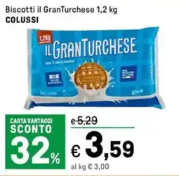 Iper La Grande Biscotti il GranTurchese COLUSSI offerta