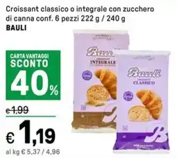 Iper La Grande Croissant classico o integrale con zucchero di canna BAULI offerta