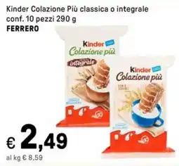 Iper La Grande Kinder Colazione Più classica o integrale FERRERO offerta