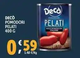 Deco Supermercati Decò pomodori pelati offerta