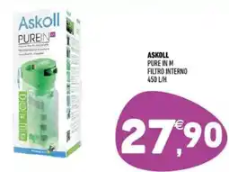 Ayoka Askoll pure in m filtro interno 450 L/H offerta