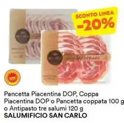 Unes Pancetta Piacentina DOP, Coppa Piacentina DOP o Pancetta coppata o Antipasto tre salumi SALUMIFICIO SAN CARLO offerta
