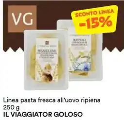 Unes Linea pasta fresca all'uovo ripienaIL VIAGGIATOR GOLOSO IL VIAGGIATOR GOLOSO offerta