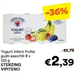Unes Yogurt intero frutta gusti assortiti STERZING VIPITENO offerta