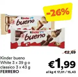 Unes Kinder bueno White o classico FERRERO offerta