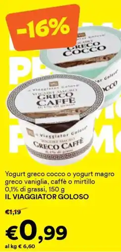 Unes Yogurt greco cocco o yogurt magro greco vaniglia, caffè o mirtillo 0,1% di grassi IL VIAGGIATOR GOLOSO offerta